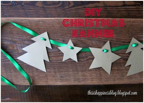 This Is Happiness Diy Christmas Banner