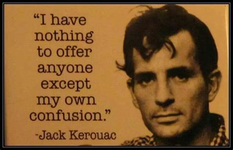 Love Quotes Kerouac Quotesgram