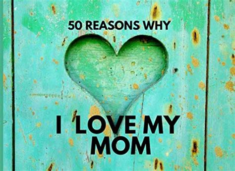 50 Reasons Why I Love My Mom Personalized Prompt Writing Book By Emma