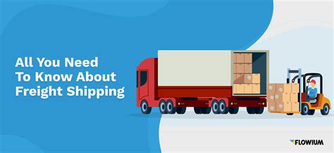 All You Need To Know About Freight Shipping Flowium