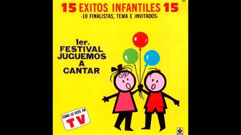 1er FESTIVAL JUGUEMOS A CANTAR 1982 Album Completo3 YouTube