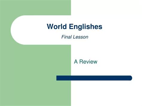 Ppt World Englishes Final Lesson Powerpoint Presentation Free