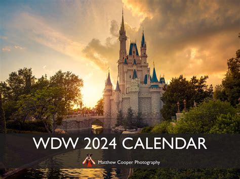 2024 Walt Disney World Calendar By Photographer Matthew Cooper Now On