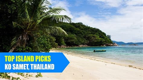 Ko Samet The Best Of Thailand S Paradise Island Beach Youtube