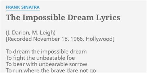 The Impossible Dream Lyrics By Frank Sinatra To Dream The Impossible
