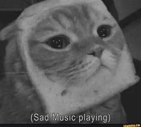 Sad Music Playing Popular Memes On The Site IFunny Co Cute Funny