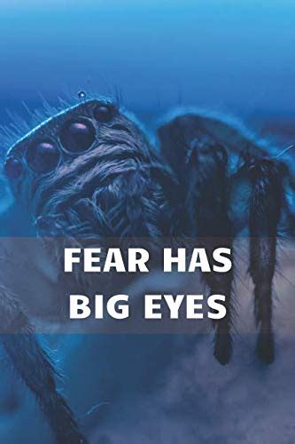 Fear Has Big Eyes Fight Fear Personal Motivational Notebook Jurnal