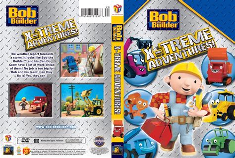 Bob The Builder X Treme Adventures Dvd Covers And Labels