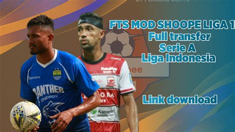 You can download fts 20 mod apk full transfers for free. Download FTS Mod Shoope liga 1 best Graphics offline 300 ...