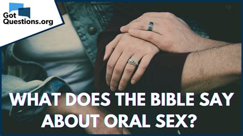 What Does The Bible Say About Oral Sex In Marriage Christian Gist