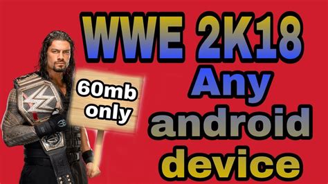 How to install wwe 2k18 apk and data file on android (procedure) wwe 2k18 game requirements & compatible versions Download WWE 2K18 any android device only 60mb. - YouTube