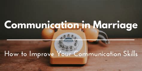 Communication In Marriage How To Improve Your Communication Skills In