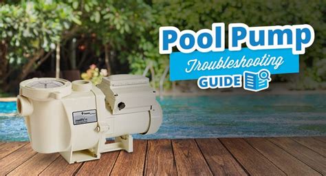 Pool Pump Troubleshooting Guide Free Press
