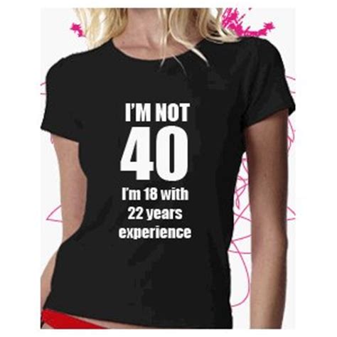 You're sharper than 30, and fitter than 50. 40 Year Old Birthday Quotes Funny. QuotesGram
