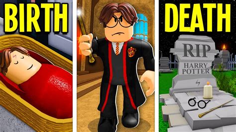 Birth To Death Harry Potter Roblox Youtube