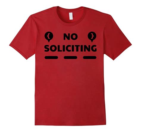 No Soliciting Funny Meme Unwanted Visitor T Shirt Salesman Tj Theteejob