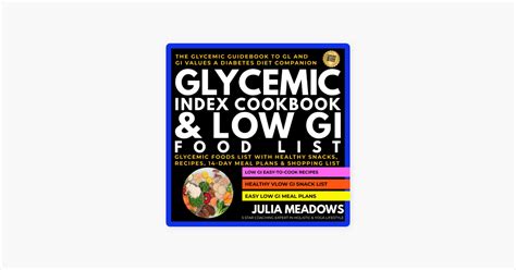 ‎glycemic Index Cookbook And Low Gi Food List The Glycemic Guidebook To
