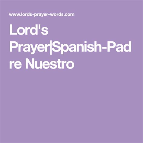 Lords Prayerspanish Padre Nuestro The Lords Prayer Prayers Our