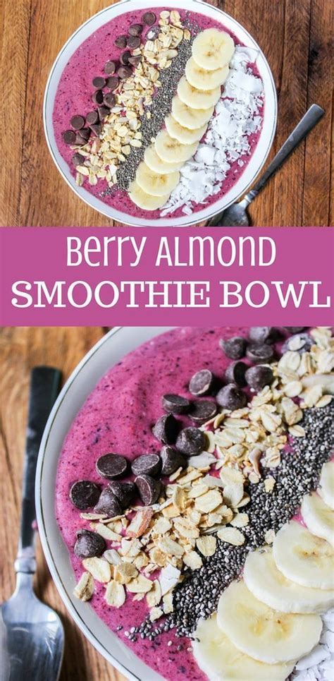 Almond milk contains both calcium and vitamin d Berry Almond Smoothie Bowl- An easy breakfast or snack ...
