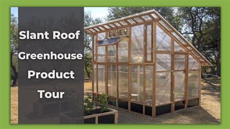 The Slant Roof Greenhouse Tour Roost And Root Youtube