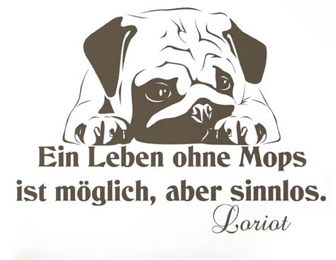 Ein Leben Ohne Mops Ist Moeglich Aber Sinnlos