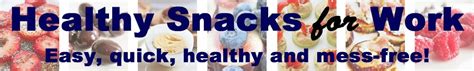 Healthy Snacks For Work Daily Recommendations 13 Healthy Snacks For