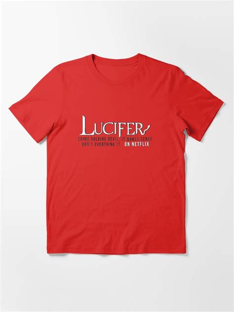 Lucifer On Netflix Dont Overthink It T Shirt For Sale By