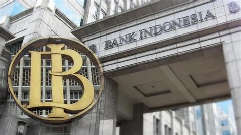 Berita Peraturan Bank Indonesia Hari Ini Kabar Terbaru Terkini