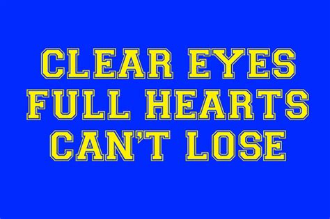 Clear Eyes Full Hearts Cant Lose Friday Night Lights Fan Art