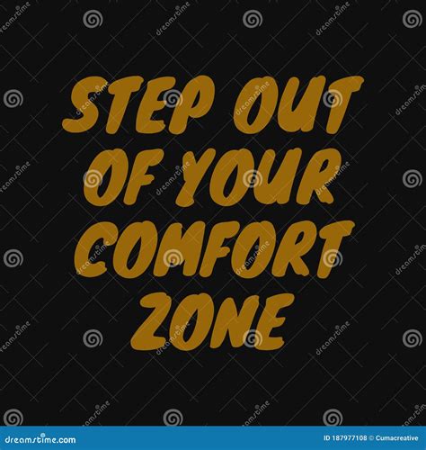 step out of your comfort zone motivational quotes stock vector illustration of zone