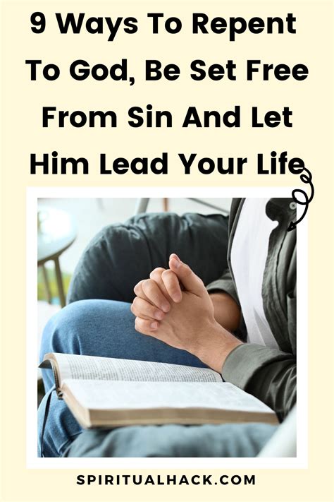 Everything You Need To Know On How To Repent To God Surrender To Him Be Set Free From Sin And