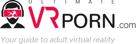 your ultimate resource for adult vr