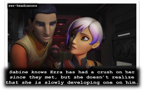 Sabine Knows Ezra Has Had A Crush On Her Since They Met But She Doesn