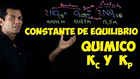 Quimica Constante De Equilibrio Químico Kc Y Kp Aulaexpress