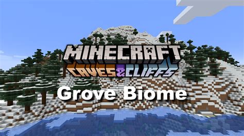 Grove Biome In Minecraft 1 18 Update Everything You Need To Know