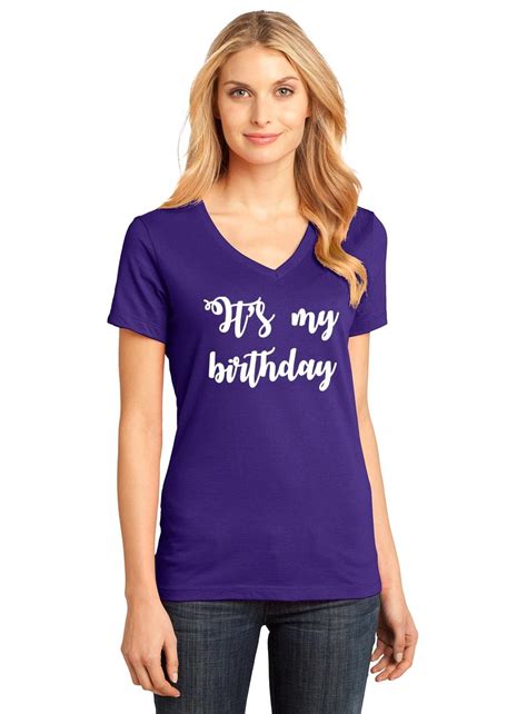 Ladies It S My Birthday V Neck Tee Bday Party Shirt Ebay