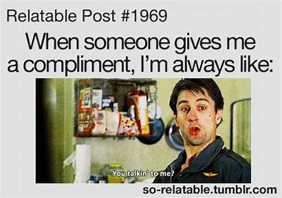 Funny Quotes Teen True Compliment Gifs Story