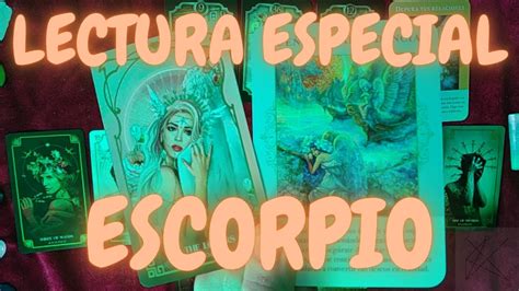 Escorpio Lectura Especial Scorpio Youtube