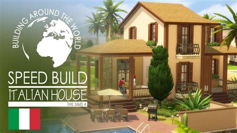 The Sims 4 Speed Build Italian House Around The World Youtube