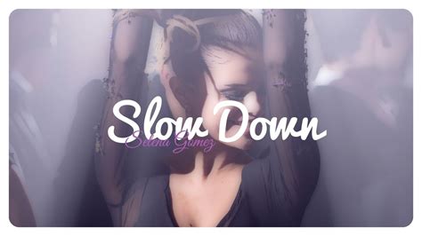 Now that i have captured your attention i wanna steal ya for a rhythm intervention mr. Selena Gomez - Slow Down II Deutsche Übersetzung - YouTube