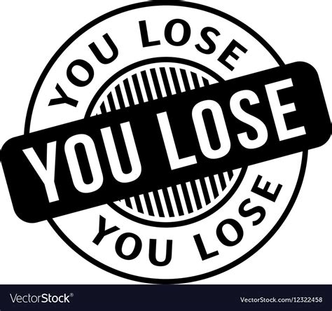 You Lose Rubber Stamp Royalty Free Vector Image