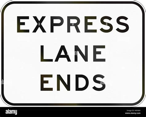 United States Mutcd Road Sign Express Lane Ends Stock Photo Alamy