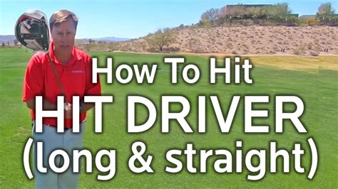 How To Hit Driver Long And Straight Youtube