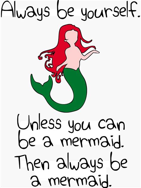 Always Be Yourself Unless You Can Be A Mermaid Sticker For Sale By