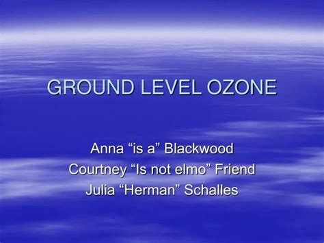 Ppt Ground Level Ozone Powerpoint Presentation Free Download Id