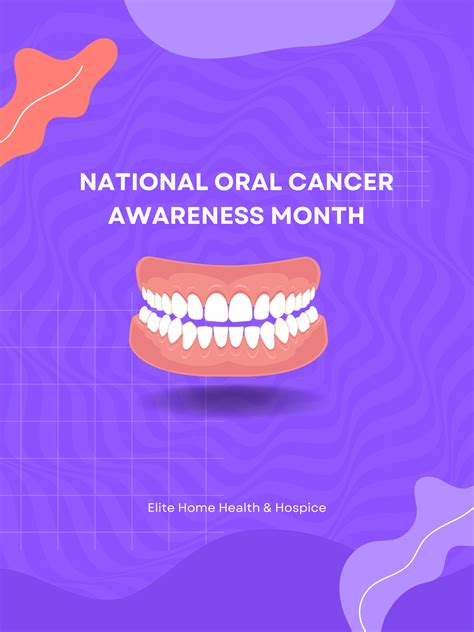 April Is National Oral Cancer Awareness Month Elite Home Health And