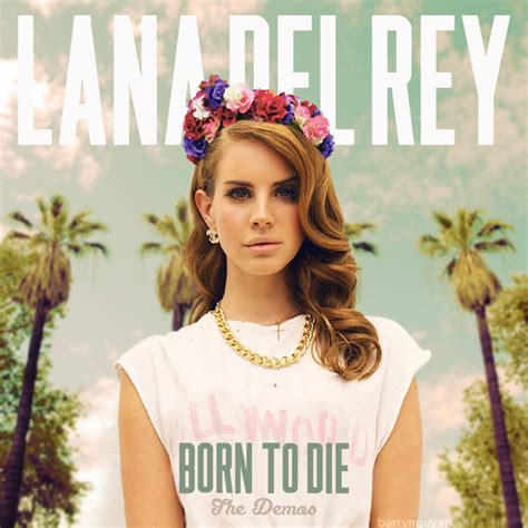Lana Del Rey Born To Die The Demos Cover Lana Del Rey Born To Die