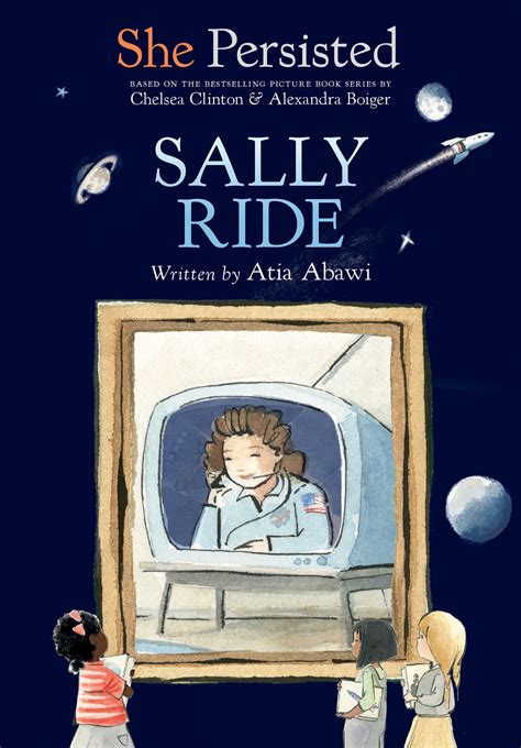 She Persisted Sally Ride By Atia Abawi Penguin Books Australia