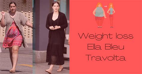 Weight Loss Ella Bleu Travolta Motivational Journey