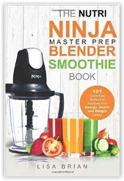 For some people, weight loss in and of itself might not be a healthy goal. Nutri Ninja Master Prep Blender Smoothie Book: 101 Superfood Smoothie Recipes For Better Health ...